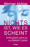 E-Book (epub) Nichts ist, wie es scheint von Werner Ablass