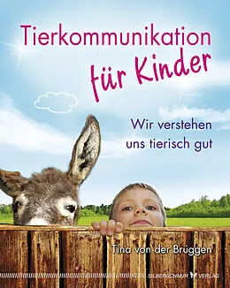 E-Book (epub) Tierkommunikation für Kinder von Tina von der Brüggen
