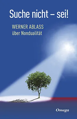 E-Book (epub) Suche nicht - sei! von Werner Ablass