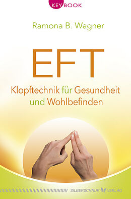 E-Book (epub) EFT  Klopftechnik für Gesundheit und Wohlbefinden von Ramona B. Wagner