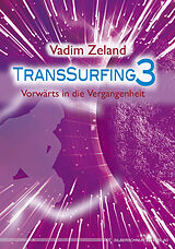 E-Book (epub) Transsurfing 3 von Vadim Zeland