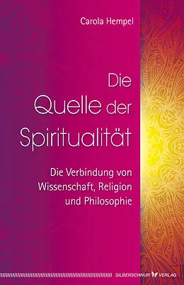 E-Book (epub) Die Quelle der Spiritualität von Carola Hempel