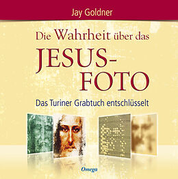 E-Book (epub) Die Wahrheit über das Jesus-Foto von Jay Goldner