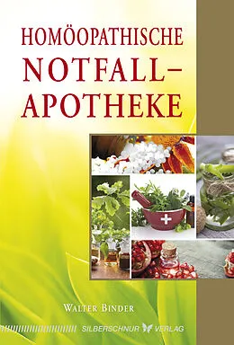 E-Book (epub) Homöopathische Notfallapotheke von Walter Binder
