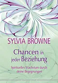 E-Book (epub) Chancen in jeder Beziehung von Sylvia Browne