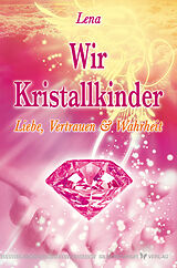 E-Book (epub) Wir Kristallkinder von Lena Giger