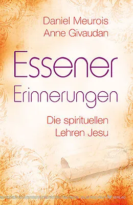E-Book (epub) Essener Erinnerungen von Daniel Meurois, Anne Givaudan