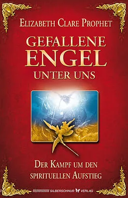 E-Book (epub) Gefallene Engel unter uns von Elisabeth Clare Prophet