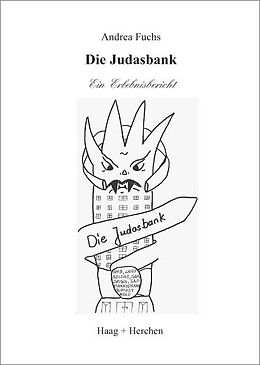 Kartonierter Einband Die Judasbank von Andrea Fuchs