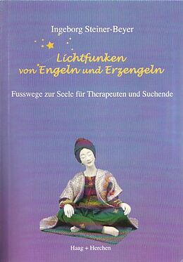 Fester Einband Lichtfunken von Engeln und Erzengeln von Ingeborg Steiner-Beyer