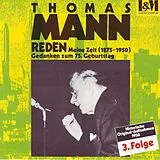Audio CD (CD/SACD) Reden: Meine Zeit (1875-1950) von Thomas Mann