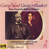 Audio CD (CD/SACD) George Sand und Gustave Flaubert von George Sand, Gustave Flaubert
