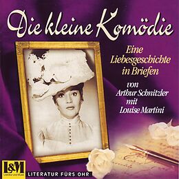 Audio CD (CD/SACD) Die kleine Komödie von Arthur Schnitzler mit Louise Martini von Arthur Schnitzler