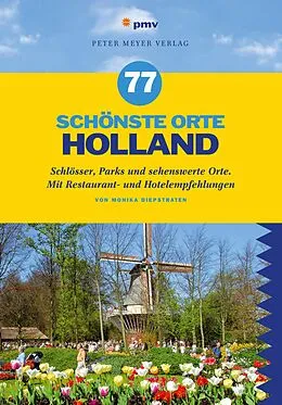 E-Book (pdf) 77 schönste Orte Holland von Monika Diepstraten