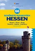E-Book (pdf) 66 schönste Aussichten Hessen von Alexander Kraft