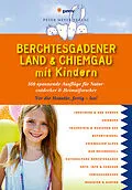 E-Book (pdf) Berchtesgadener Land & Chiemgau mit Kindern von Katja Faby