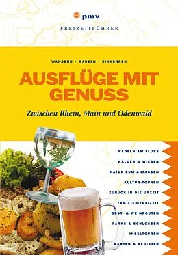 E-Book (pdf) Ausflüge mit Genuss - Zwischen Rhein, Main und Odenwald von Peter Meyer Verlag