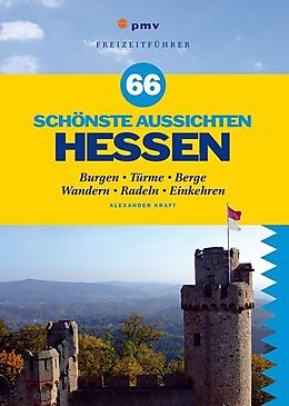Kartonierter Einband 66 schönste Aussichten Hessen von Alexander Kraft