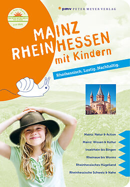Kartonierter Einband Mainz Rheinhessen mit Kindern von Philipp Wohltmann, Annette Sievers