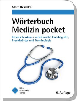 Buch Wörterbuch Medizin pocket : Kleines Lexikon - medizinische Fachbegriffe , Fremdwörter und Terminologie von Marc Deschka