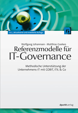 E-Book (pdf) Referenzmodelle für IT-Governance von Wolfgang Johannsen, Matthias Goeken