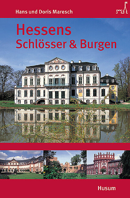 Hessens Schlösser und Burgen