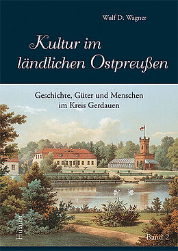 Fester Einband Kultur im ländlichen Ostpreußen, Bd. 2 von Wulf D. Wagner