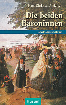 Kartonierter Einband Die beiden Baroninnen von Hans Christian Andersen