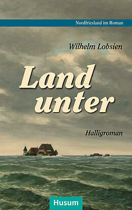 Kartonierter Einband Landunter von Wilhelm Lobsien