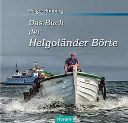 Fester Einband Das Buch der Helgoländer Börte von Holger Bünning
