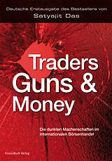 Fester Einband Traders, Guns and Money von Satyajit Das