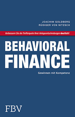 Kartonierter Einband Behavioral Finance von Joachim Goldberg, Rüdiger von Nitzsch