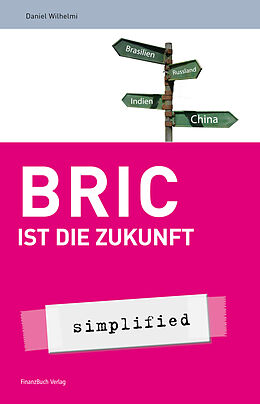 Kartonierter Einband BRIC ist die Zukunft von Daniel Wilhelmi