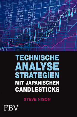 Fester Einband Technische Analysestrategien mit japanischen Candlesticks von Steve Nison