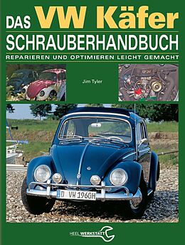 Fester Einband Das VW Käfer Schrauberhandbuch von Jim Tyler