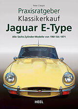 Kartonierter Einband Praxisratgeber Klassikerkauf Jaguar E-Type von Peter Crespin, Peter Crespin
