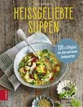 E-Book (epub) Heißgeliebte Suppen von Michaela Baur