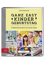 Fester Einband Yummy! Ganz easy Kindergeburtstag von Christiane Kührt