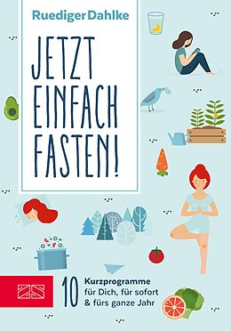 E-Book (epub) Jetzt einfach fasten! von Ruediger Dahlke, Dr. med. Ruediger Dahlke