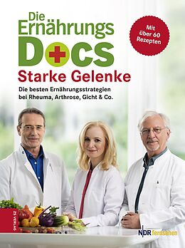 E-Book (epub) Die Ernährungs-Docs  Starke Gelenke von Matthias Riedl, Anne Fleck, Jörn Klasen