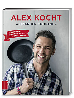 Fester Einband Alex kocht von Alexander Kumptner