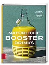 Fester Einband Natürliche Booster Drinks von Tanita de Ruijt
