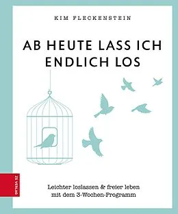 E-Book (epub) Ab heute lass ich endlich los von Kim Fleckenstein