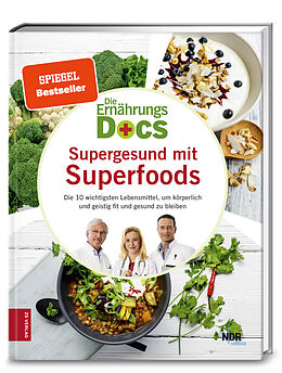 Fester Einband Die Ernährungs-Docs - Supergesund mit Superfoods von Jörn Klasen, Matthias Riedl, Anne Fleck