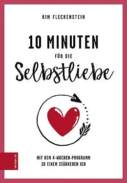 E-Book (epub) 10 Minuten für die Selbstliebe von Kim Fleckenstein