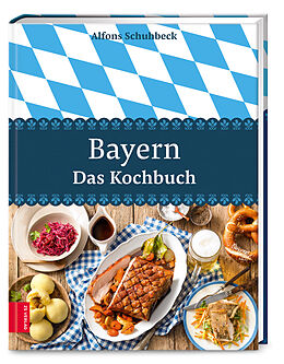 Fester Einband Bayern  Das Kochbuch von Alfons Schuhbeck