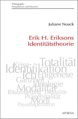Kartonierter Einband Erik H. Eriksons Identitätstheorie von Juliane Noack