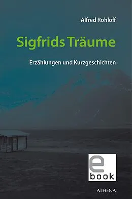 E-Book (pdf) Sigfrids Träume von Alfred Rohloff