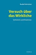 E-Book (pdf) Versuch über das Wirkliche von Rudolf Altrichter