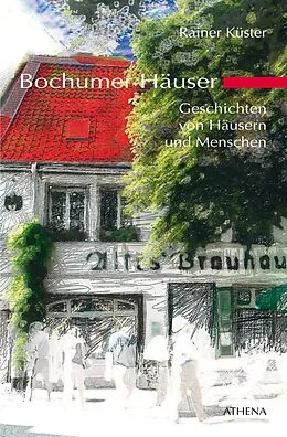 E-Book (epub) Bochumer Häuser von Rainer Küster